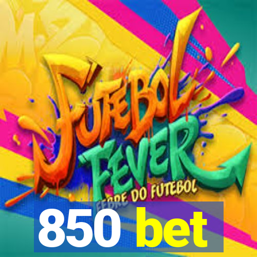 850 bet